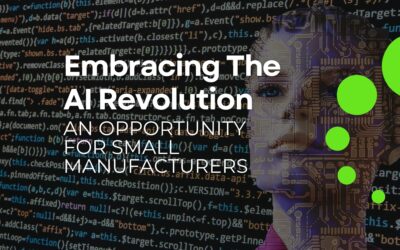 Embracing The AI Revolution: An Opportunity For Small Manufacturers